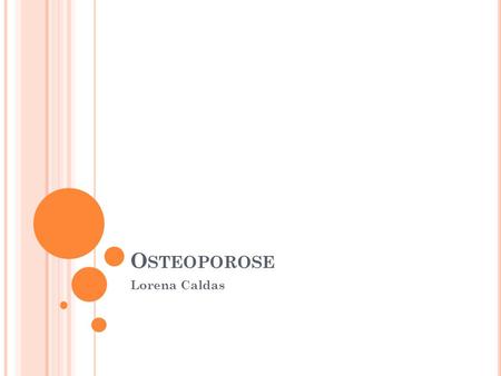 Osteoporose Lorena Caldas.
