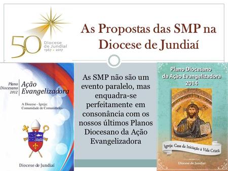 As Propostas das SMP na Diocese de Jundiaí