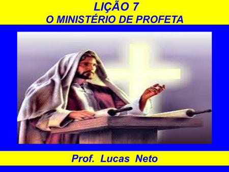 O MINISTÉRIO DE PROFETA