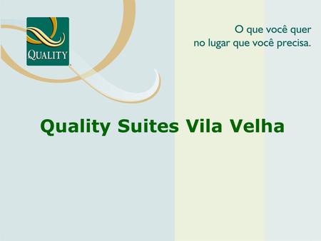 Quality Suites Vila Velha