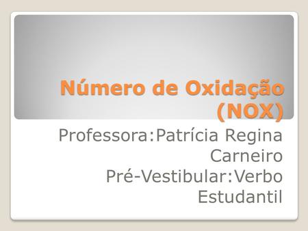 Número de Oxidação (NOX)