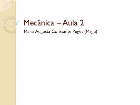 Maria Augusta Constante Puget (Magu)