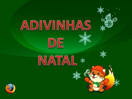 ADIVINHAS DE NATAL.