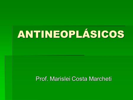 Prof. Marislei Costa Marcheti