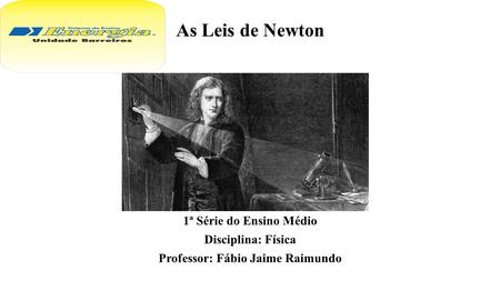 Professor: Fábio Jaime Raimundo