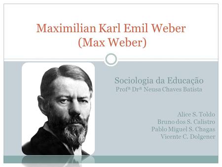Maximilian Karl Emil Weber (Max Weber)