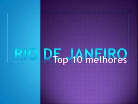 Rio de Janeiro Top 10 melhores.