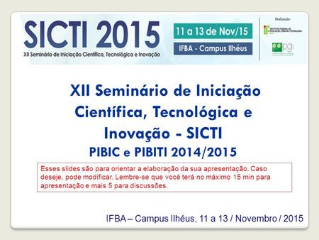XII Seminário de Iniciação Científica, Tecnológica e Inovação - SICTI