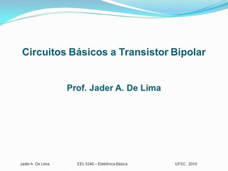 Circuitos Básicos a Transistor Bipolar