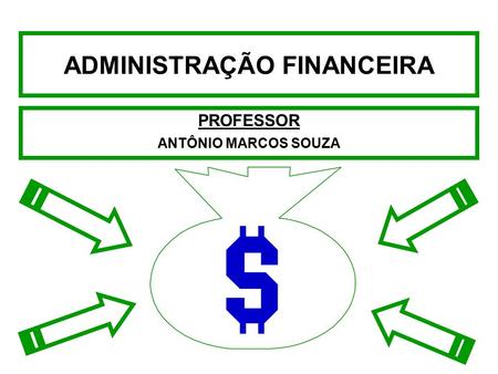 ADMINISTRAÇÃO FINANCEIRA