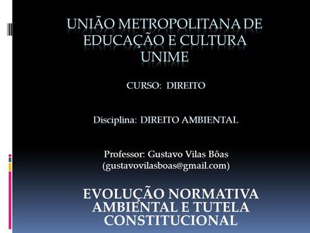 UNIÃO METROPOLITANA DE EDUCAÇÃO E CULTURA UNIME
