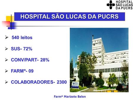 HOSPITAL SÃO LUCAS DA PUCRS