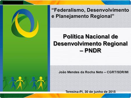 Política Nacional de Desenvolvimento Regional – PNDR