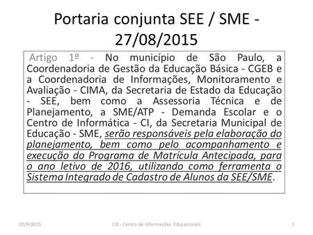 Portaria conjunta SEE / SME - 27/08/2015