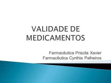 VALIDADE DE MEDICAMENTOS