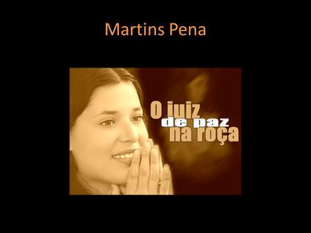 Martins Pena.