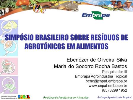 SIMPÓSIO BRASILEIRO SOBRE RESÍDUOS DE AGROTÓXICOS EM ALIMENTOS