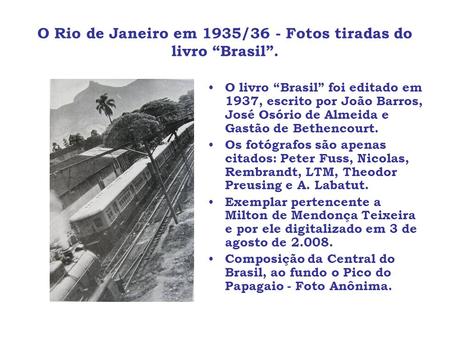 O Rio de Janeiro em 1935/36 - Fotos tiradas do livro “Brasil”.