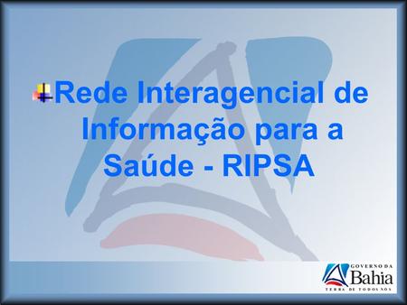 Rede Interagencial de Informação para a Saúde - RIPSA
