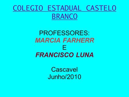 COLEGIO ESTADUAL CASTELO BRANCO