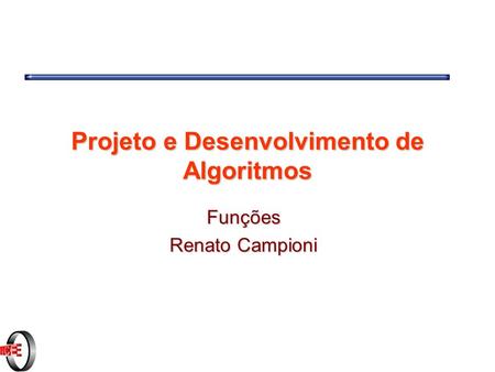 Projeto e Desenvolvimento de Algoritmos