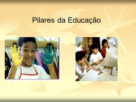 Pilares da Educação.