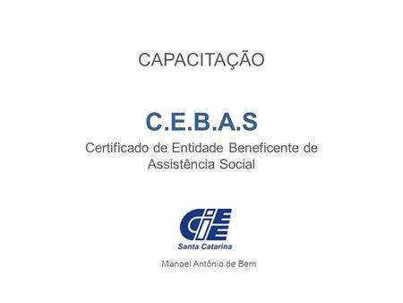 C.E.B.A.S Certificado de Entidade Beneficente de Assistência Social