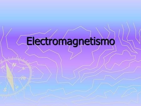 Electromagnetismo.