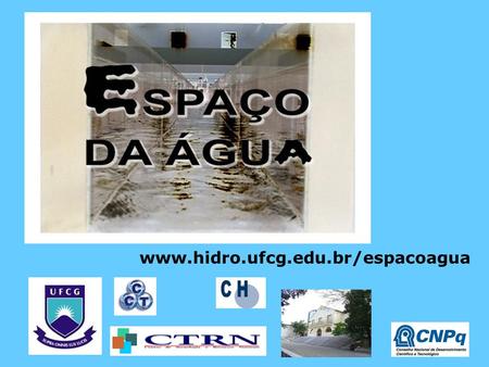 Www.hidro.ufcg.edu.br/espacoagua.