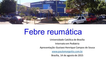 Febre reumática Universidade Católica de Brasília