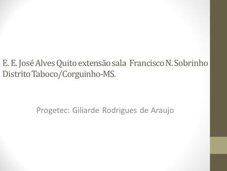 Progetec: Giliarde Rodrigues de Araujo