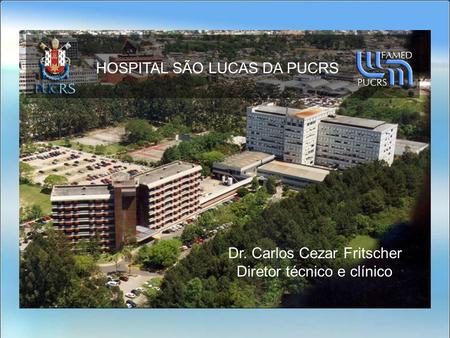 HOSPITAL SÃO LUCAS DA PUCRS
