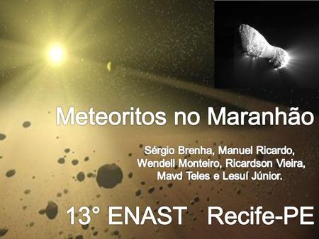 Meteoritos no Maranhão