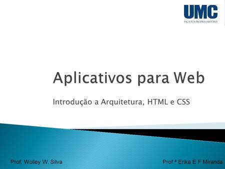 Introdução a Arquitetura, HTML e CSS