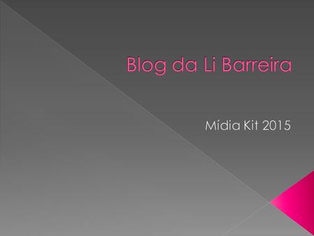  O Blog da Li Barreira foi feito para homens e mulheres que adoram dicas de moda, beleza, saúde e entretenimento. Sempre com dicas novas e atualizadas.
