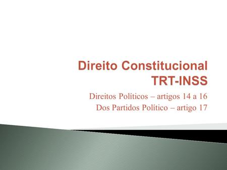Direito Constitucional TRT-INSS