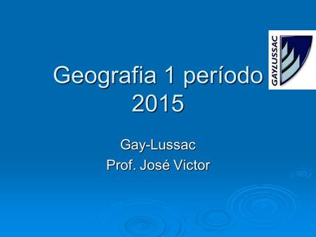 Gay-Lussac Prof. José Victor