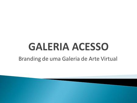 Branding de uma Galeria de Arte Virtual