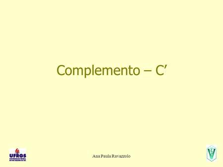 Complemento – C’ Ana Paula Ravazzolo.