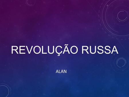 Revolução Russa Alan.