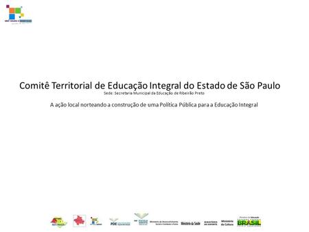 Comitê Territorial de Educação Integral do Estado de São Paulo