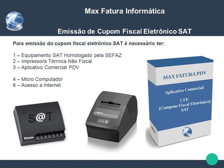 Max Fatura Informática Emissão de Cupom Fiscal Eletrônico SAT