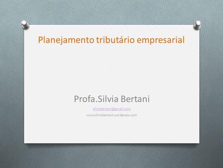 Profa. Silvia Bertani.
