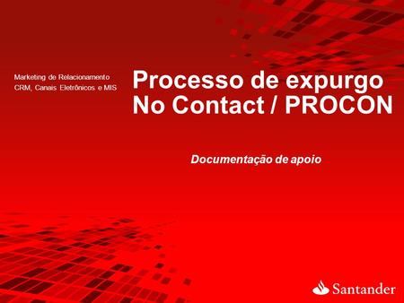Processo de expurgo No Contact / PROCON