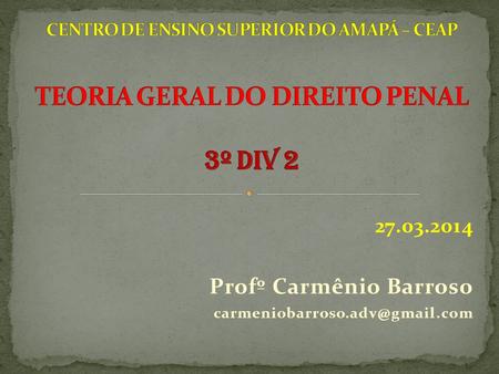 27.03.2014 Profº Carmênio Barroso