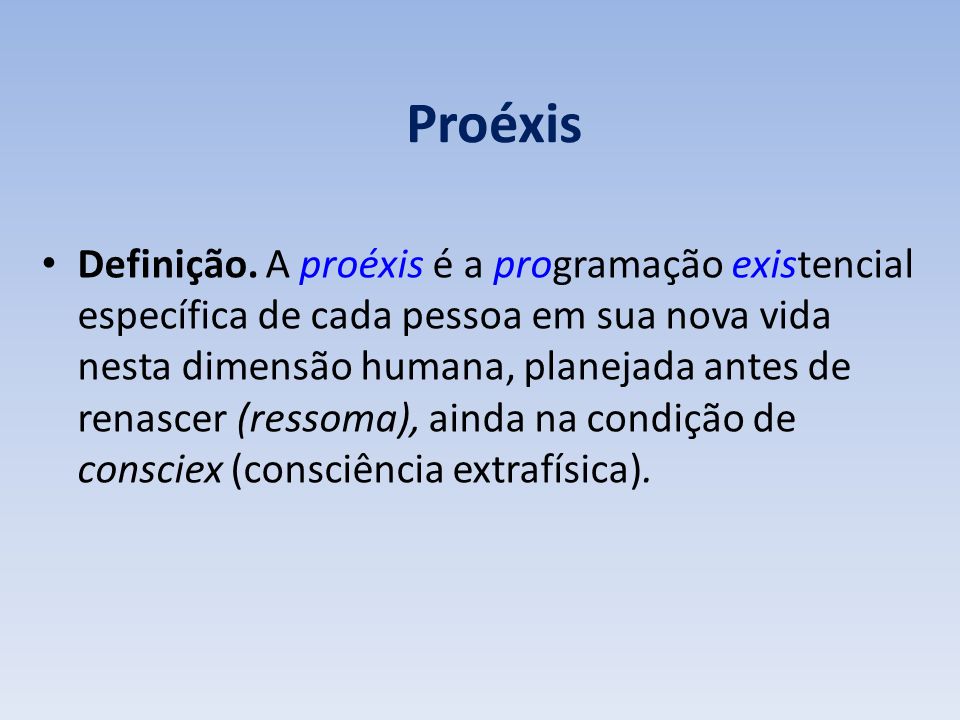 http://slideplayer.com.br/279130/1/images/6/Pro%C3%A9xis.jpg