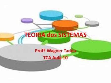 Profº Wagner Tadeu TCA Aula 10