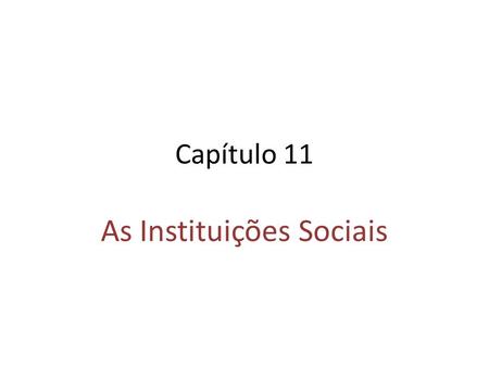 As Instituições Sociais