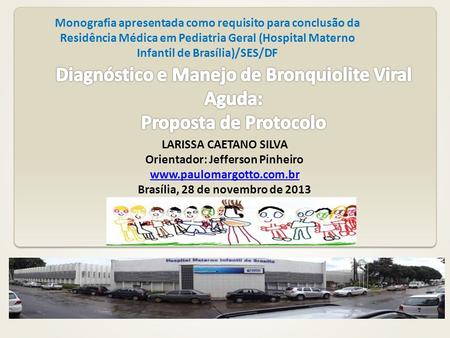 Orientador: Jefferson Pinheiro Brasília, 28 de novembro de 2013