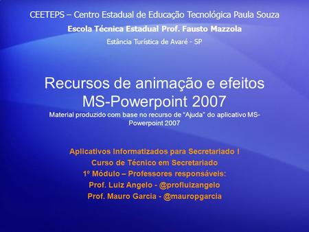 CEETEPS – Centro Estadual de Educação Tecnológica Paula Souza
